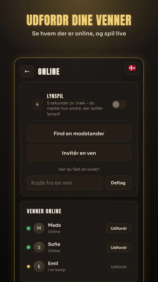 Udfordr dine venner: Se hvem der er online, og spil live