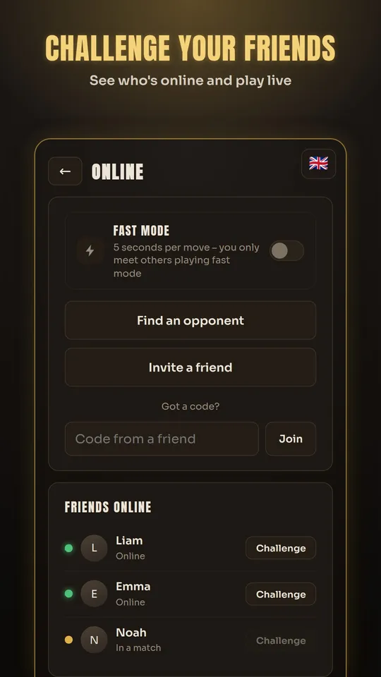 Challenge your friends: See who's online and play live